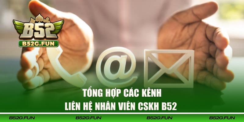 Tổng hợp các kênh liên hệ nhanh chóng nhất